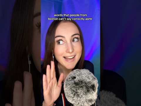 Words People from Boston Can't Say Correctly ASMR