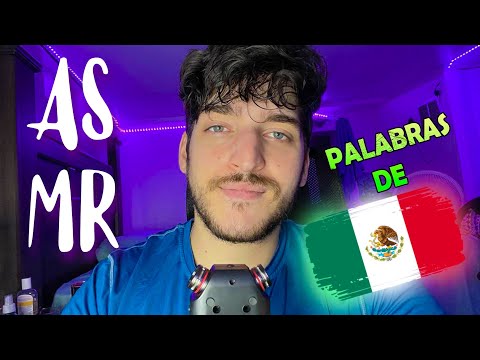 ASMR con PALABRAS de MEXICO 🇲🇽 l PALABRAS DETONANTES l Susurros, Whispers l SeluAsmr!!!😪