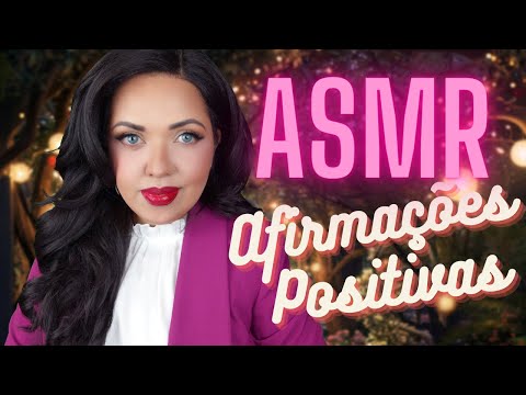 ASMR Afirmações Positivas Saúde Mental e Bem Estar #Sussurros #VozSuave #Positividade