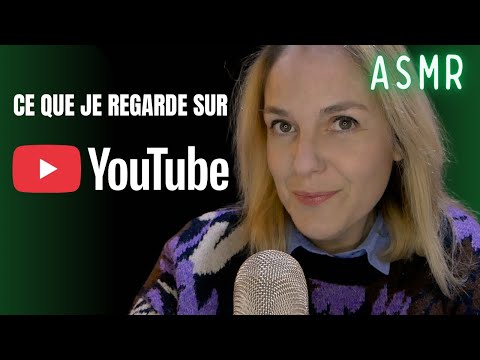 ASMR FR ▶️ Ce que je regarde sur YouTube 👀