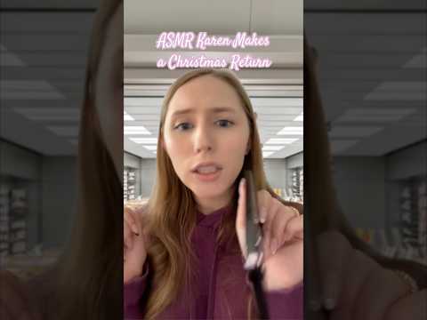 ASMR Karen Makes a Christmas Return 🎄#asmrvideos #asmrsound #asmrroleplay #shorts #tinglesasmr