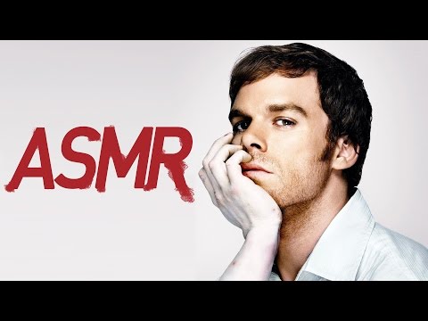 [ASMR] Binaural Dexter