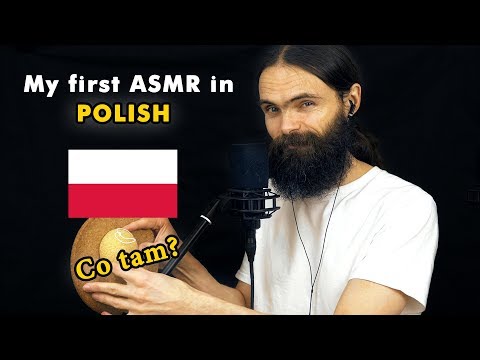 My first ASMR video in Polish (Szepty, asmr po Polsku, a few triggers)