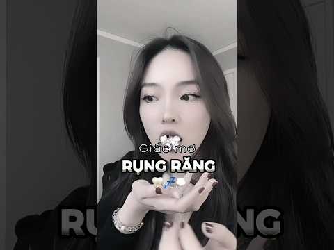 Có người chưa mơ thấy bị rụng răng bao giờ 💭🦷👀