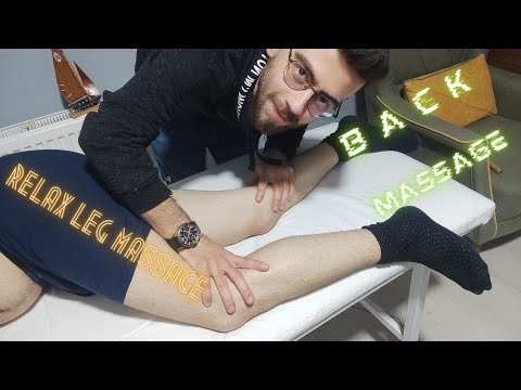 ASMR AMAZİNG BACK AND LEG MASSAGE RELAXING MASSAGE