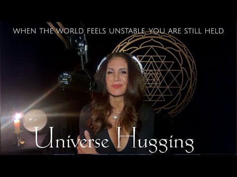 Universe Hugging 🌍 When the World Feels Unstable, You Are Still Held