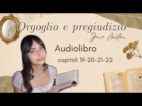 Capitoli 19-20-21-22. Orgoglio e Pregiudizio, Jane Austen. Audiolibro ASMR (Sussurrato)