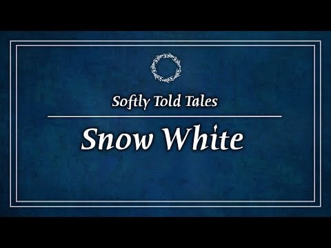 ASMR | Snow White ♢ Softly Told Tales for Relaxation & Sleep