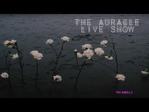 The Auracle Live Stream May 14th 23:30 GMT