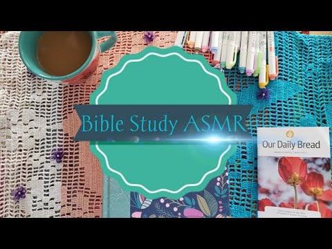 #SoftSpoken #Tapping #Reading #Study #ASMR 💗Our Daily Bread 💞