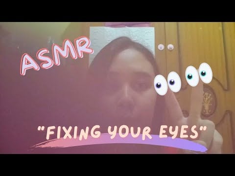 ASMR Fixing your eye 👀✨ Repost video from 2021 There's Something in your Eyes - ib: @hopeful_asmr💗