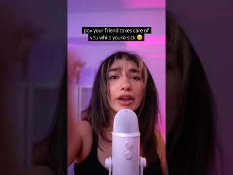 watch this if you’re SICK! i got youuu 🤒 #asmr #roleplay