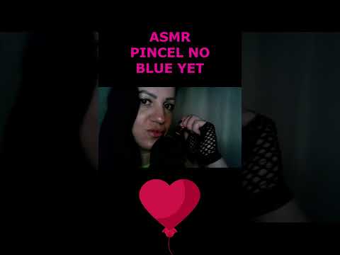 ASMR-SHORTS PINCEL NO BLUE YET #rumo2k #asmr #shortsvideo #shorts_