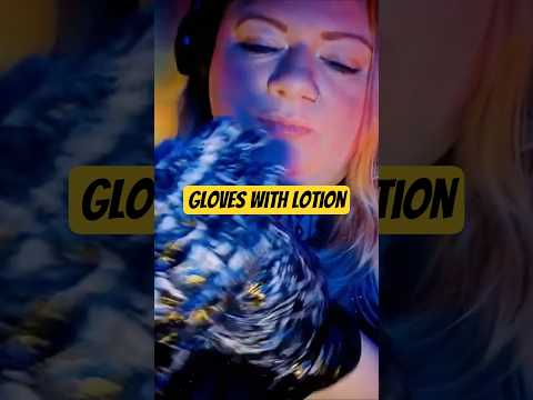 #asmr #gloves #lotion #triggersforsleep #relax #tingles