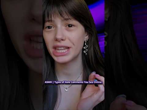 ASMR | Types of Hate Comments You See Online: ─♡─ #asmr #asmrroleplay #comedyasmr