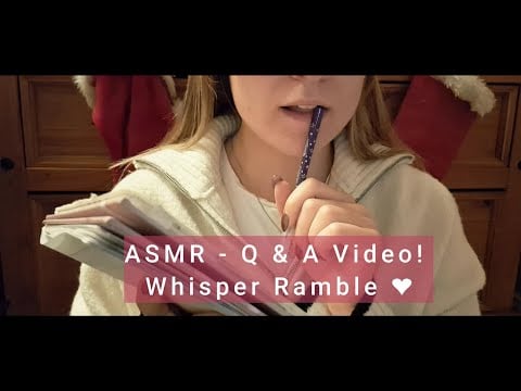 ASMR - Q & A Video! Whisper Ramble ❤