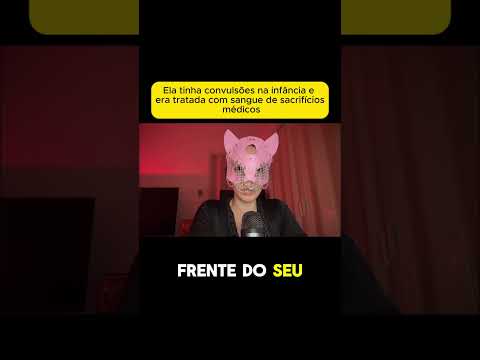 Ela tinha convulsões na infância e era tratada com sangue de sacrifícios médicos  #medieval