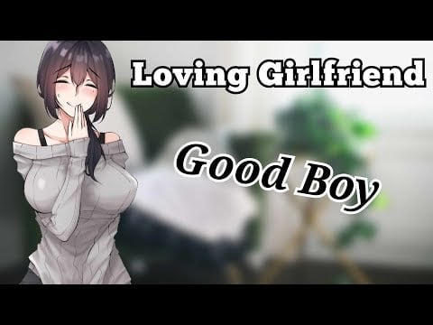 Loving Girlfriend Calls you her Good Boy for Ten Minutes Straight (F4M) (Ear to ear) (ASMR)