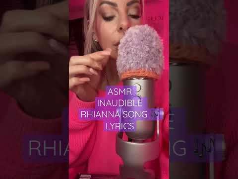 ASMR Inaudible Whispering RHIANNA Song 🎵 Lyrics