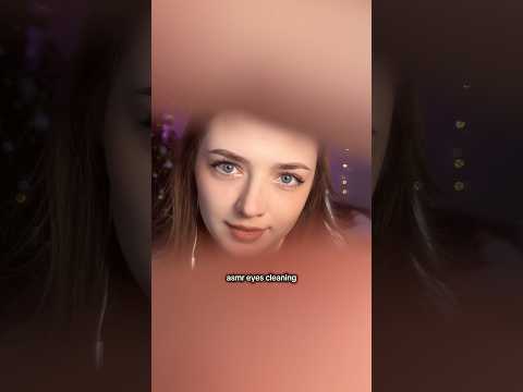 ASMR eyes cleaning #asmr #asmrsounds #asmrrelax #asmrtingles #asmrwhispers #asmrsleep #relax