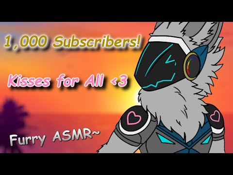 [Furry ASMR] 1,000 Subscriber Special - 1,000 Kisses for Everyone~ 💙