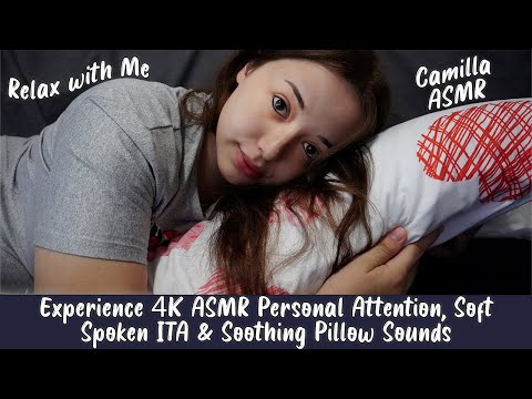 Unlock Secrets of 4K Personal Attention ASMR ita & Pillow Sounds