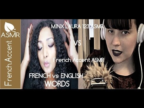 Tingly ASMR collaboration WORD BATTLE ENGLISH VS FRENCH FT Minx Laura 123 [french accent asmr]