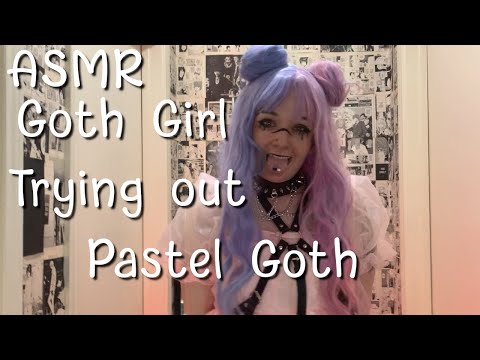 I Try Out Pastel Goth Style ASMR