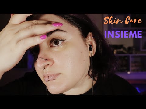 ASMR ITA🔥✨Facciamo skin care insieme?