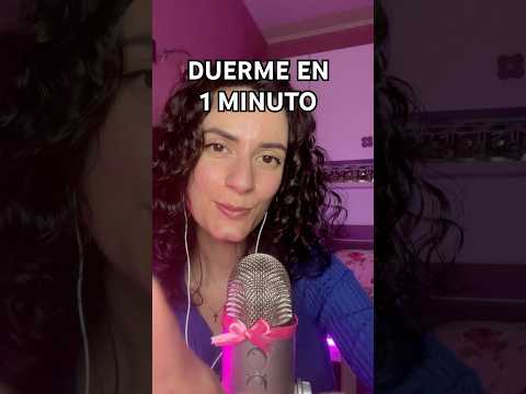 Asmr PARA DORMIR EN 1 MINUTO #asmr #asmrespañol #shorts
