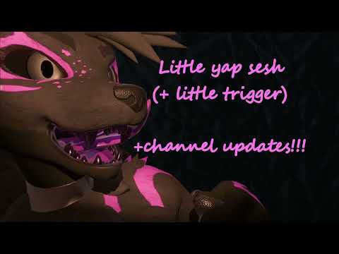 [FURRY ASMR] Yapping and channel updates!