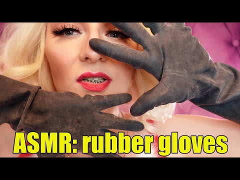 ASMR: rubber gloves