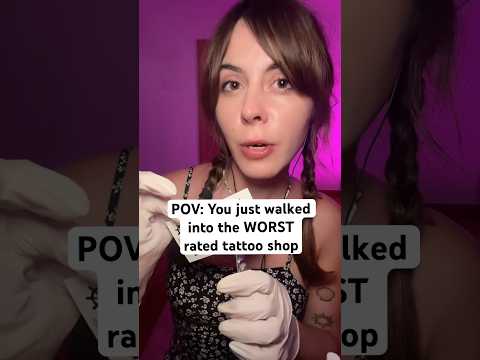 POV: You just walked into the WORST rated tattoo shop #asmr#asmrshorts#asmrvideo#shortvideo#shorts