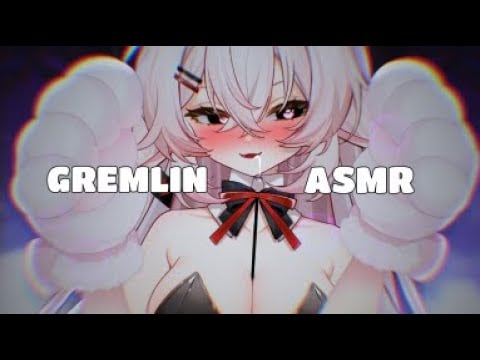 ASMR Gremlin Neko takes care of you~