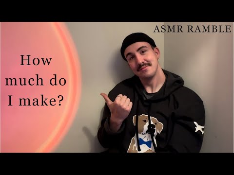 how much does an asmr creator make? | asmr show and tell