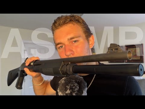 ASMR WITH A SHOTGUN