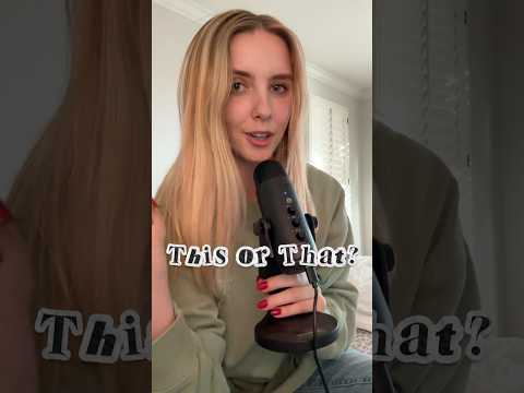 ASMR ~ This or That? (part 2)