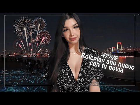 Roleplay asmr: empiezas año nuevo con tu novia + palabras bonitas | SHCareta