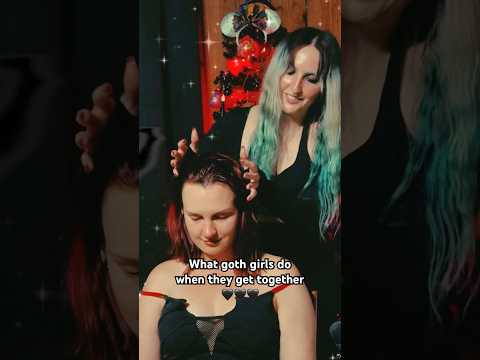 Goth girls have the most fun! #asmr #asmrvideos #hairplay #asmrsounds #asmrcommunity #gothgirl