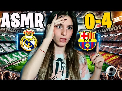 ASMR - Hablando del ⚽ REAL MADRID vs BARCELONA ⚽ EL CLÁSICO | ASMR ESPAÑOL