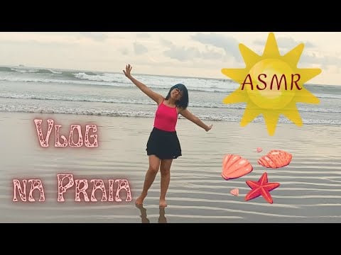 ASMR VLOG Especial Na Praia (sons de mar) 🏝️💓