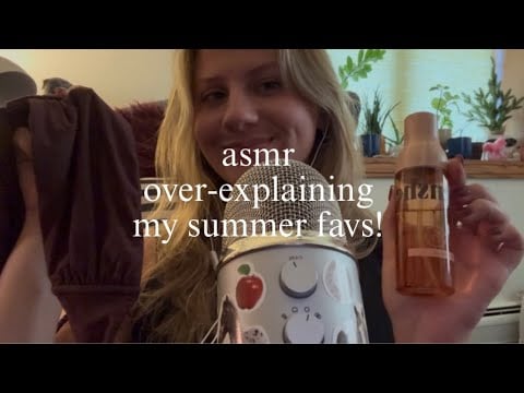 ASMR over explaining my summer favorites! (soft whispers & whispered rambles) 