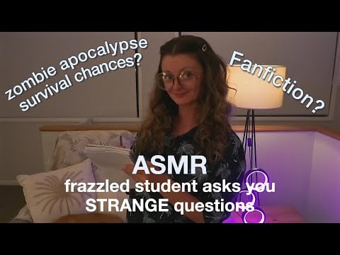 Frazzled student(?) asks you weird chaotic questions [ASMR] [Roleplay]