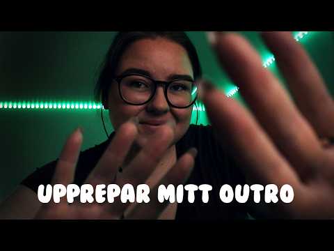 ASMR Upprepar mitt outro! Säger godnatt till dig i 10 min 😴