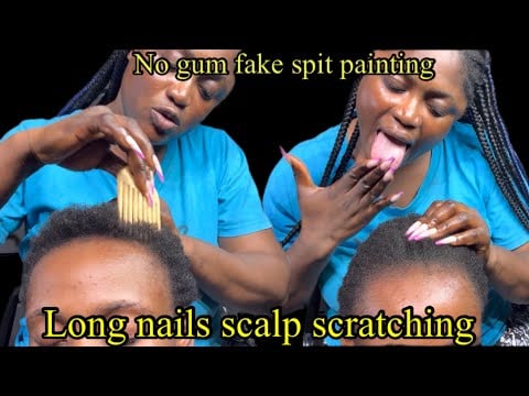 ASMR long nails fake spit painting,afro hair scalp scratch for ultimate relaxation.