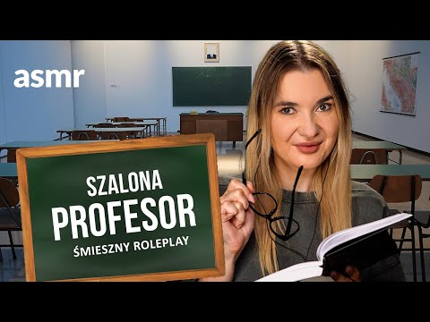 NAUCZYCIEL W SZKOLE - śmieszny roleplay ASMR po polsku