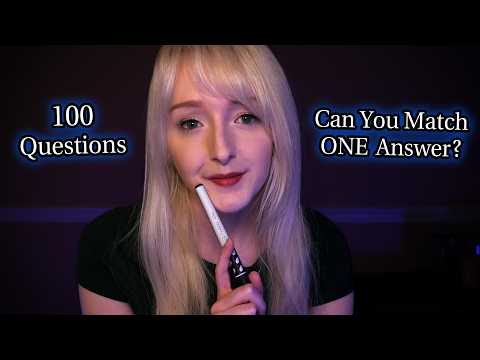 ASMR If You Match ONE Answer...You Can Go To Sleep | Eyes Closed 100 Questions
