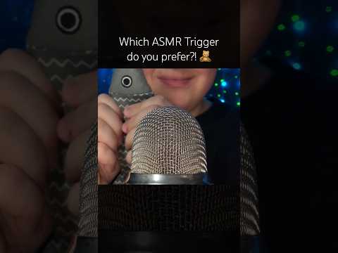 Which ASMR Trigger do you prefer?! 🧸 #asmr