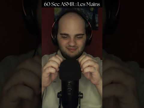60 Sec ASMR : Les Mains  #asmr #asmrfr