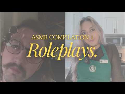 Underrated ASMR Compilation: Roleplays for Sleep & Relaxation | Part 1